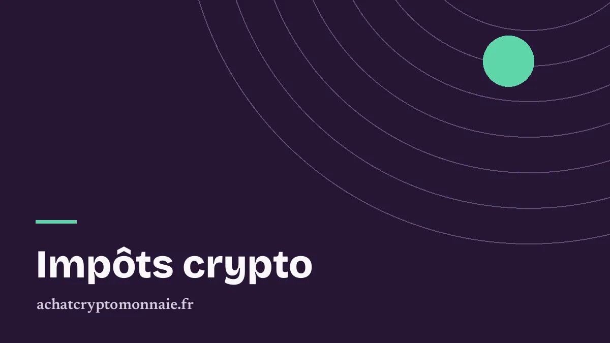 Impôts sur la crypto en France: formulaires 2086 et 3916-bis